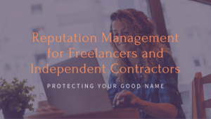 Freelancer Independent Contractor Reputation Management