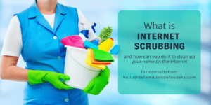 How to do internet scrubbing to get yourself removed off Google and the internet