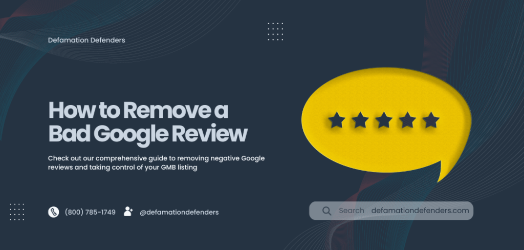 How to Remove Bad Google Review