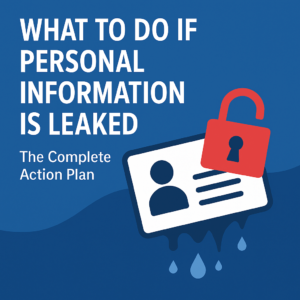 to do if personal information is leaked