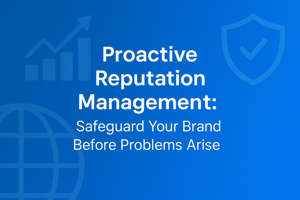 proactive reputation management