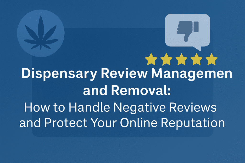 dispensary review management and removal