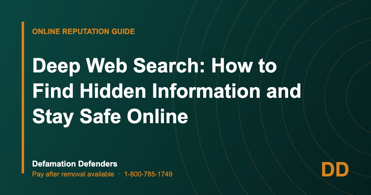 Deep Web Search: How to Find Hidden Information and Stay Safe Online