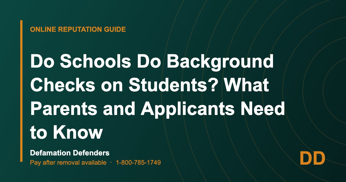 Do Schools Do Background Checks on Students? What Parents and Applicants Need to Know