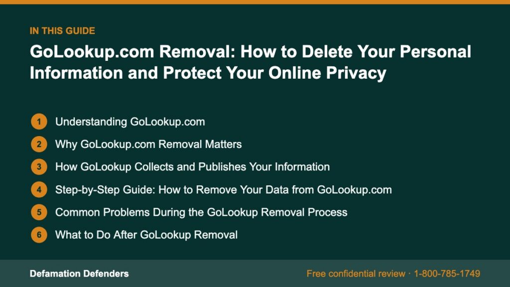 What this guide covers: Understanding GoLookup.com, Why GoLookup.com Removal Matters, How GoLookup Collects and Publishes Your Information