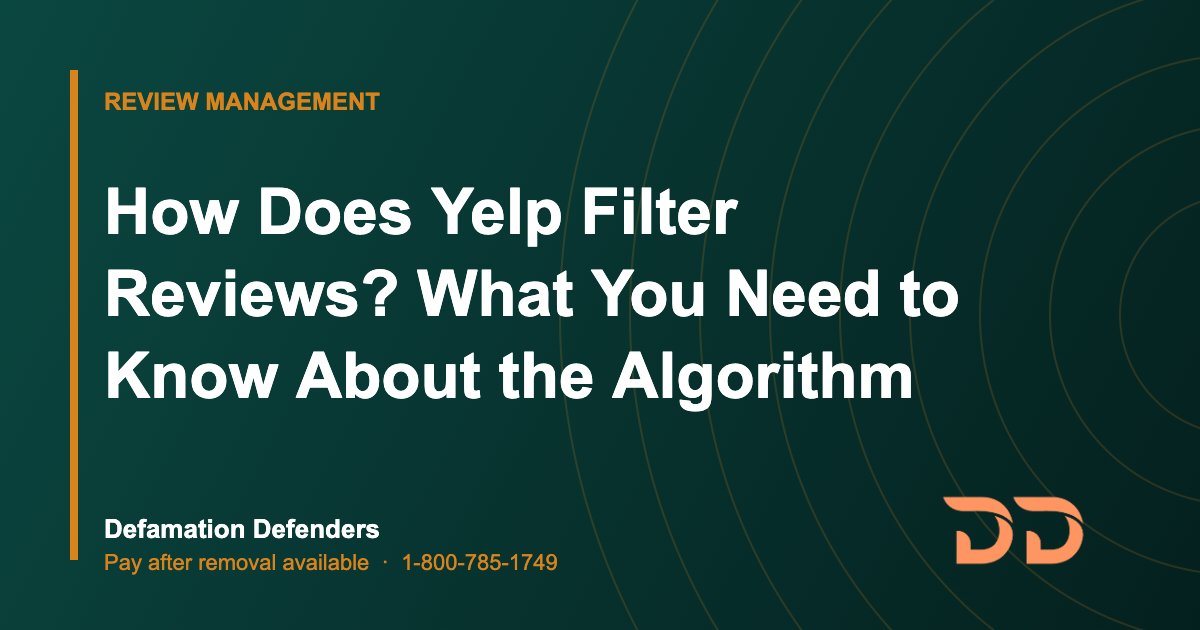 How Does Yelp Filter Reviews? What You Need to Know About the Algorithm
