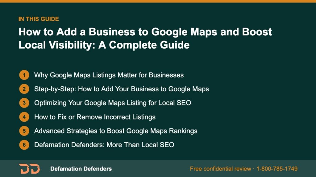 What this guide covers: Why Google Maps Listings Matter for Businesses, Step-by-Step: How to Add Your Business to Google Maps, Optimizing Your Google 