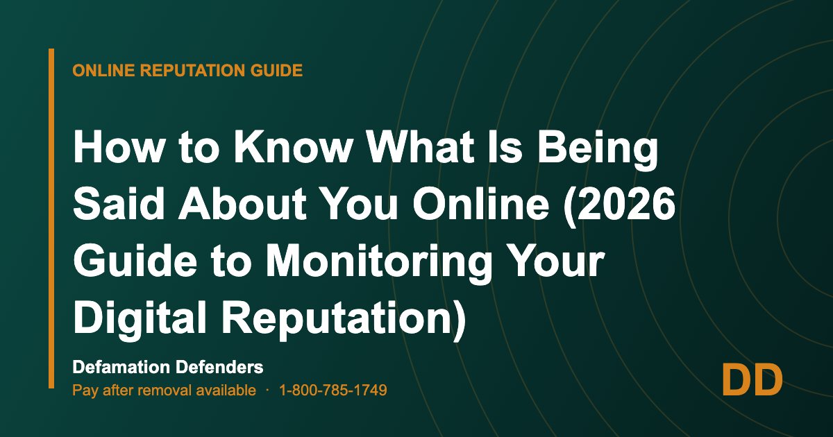 How to Know What Is Being Said About You Online (2026 Guide to Monitoring Your Digital Reputation)