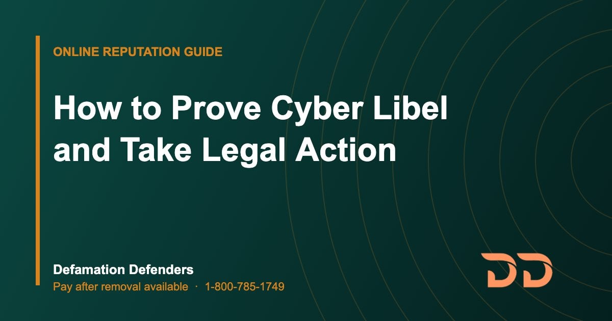 How to Prove Cyber Libel and Take Legal Action