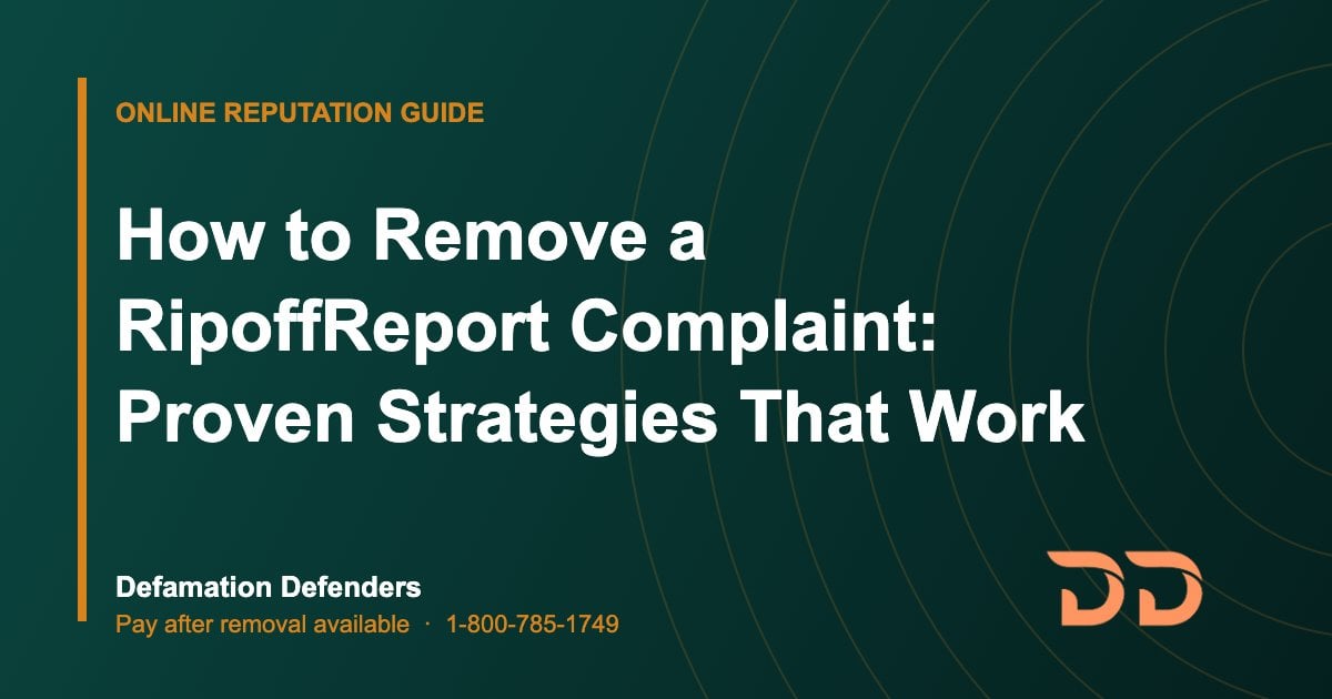 How to Remove a RipoffReport Complaint: Proven Strategies That Work