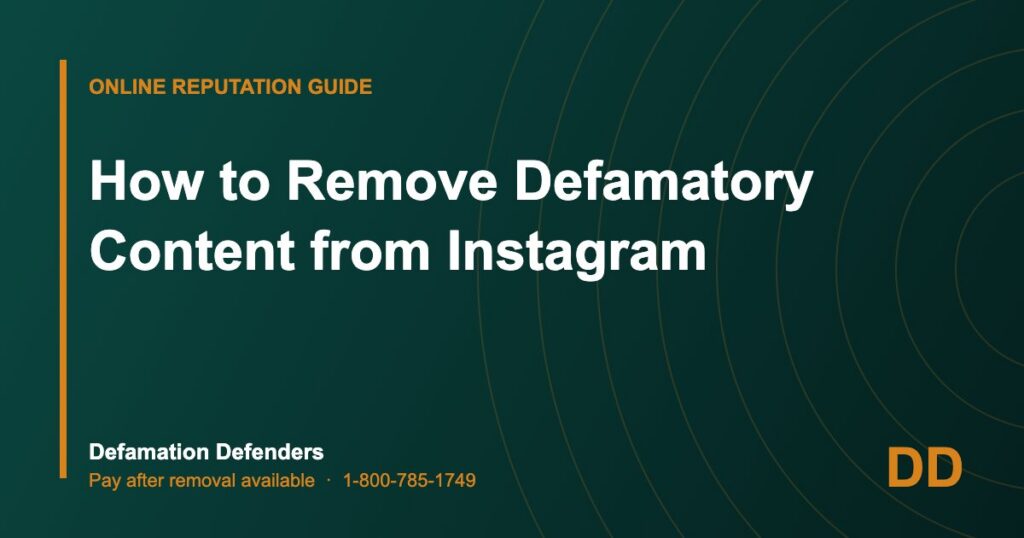 How to Remove Defamatory Content from Instagram