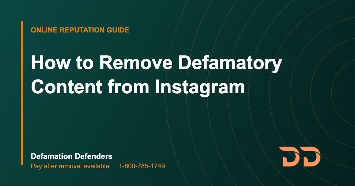 How to Remove Defamatory Content from Instagram