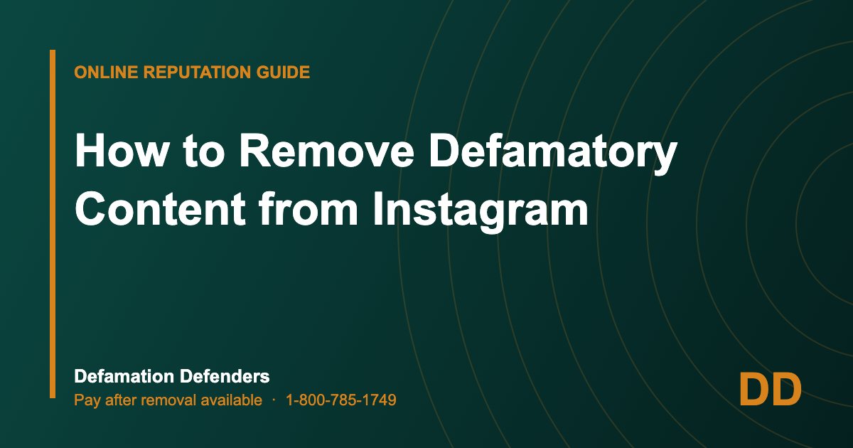 How to Remove Defamatory Content from Instagram
