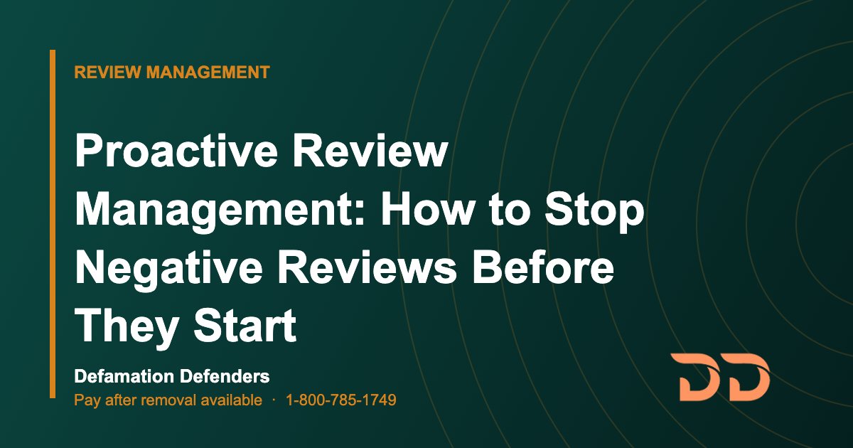 Proactive Review Management: How to Stop Negative Reviews Before They Start