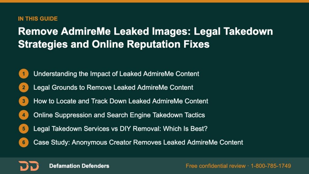 What this guide covers: Understanding the Impact of Leaked AdmireMe Content, Legal Grounds to Remove Leaked AdmireMe Content, How to Locate and Track 
