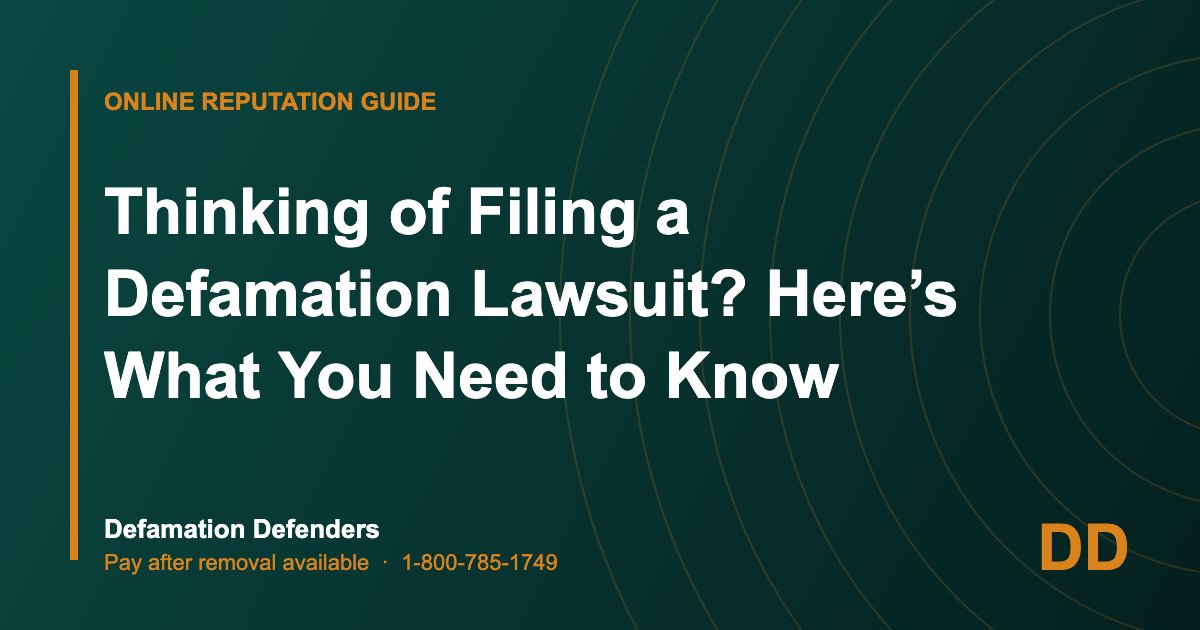 Thinking of Filing a Defamation Lawsuit? Here’s What You Need to Know