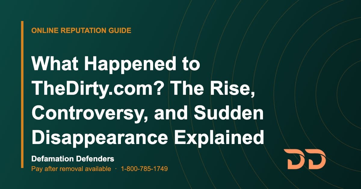 What Happened to TheDirty.com? The Rise, Controversy, and Sudden Disappearance Explained